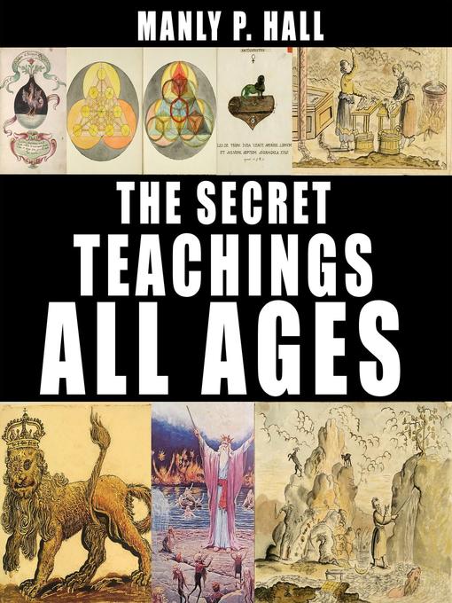 Title details for The Secret Teachings of All Ages by Manly P. Hall - Available